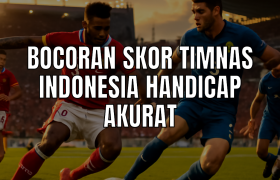 Bocoran skor Timnas Indonesia handicap akurat
